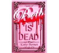 Beth is Dead (a gripping, twisty contemporary murder-mystery retelling of iconic classic Little Women NOW AN INSTANT BESTSELLER!)