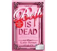 Beth is dead: Vier Schwestern. Viele Lügen. Ein Mord. Packender Thriller mit Tiefgang