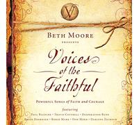 Beth Moore - Presents: Voices of the Faithf