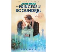 Beth Revis Star Wars: The Princess and the Scoundrel (Tapa blanda) Star Wars