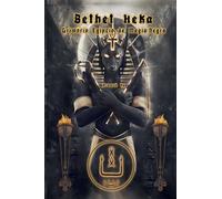Bethet Heka- Grimorio Egipcio de Magia Negra