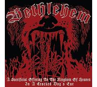 Bethlehem - A Sacrificial Offering To The Kingdom Of Heaven In A Cracked Dog's Ear