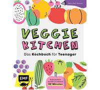 Betina Wech-Nie Veggie kitchen - Das Kochbuch für Teenager: Super ei (Tapa dura)