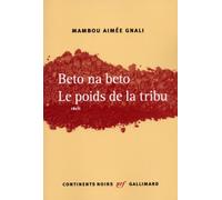 Beto na beto. Le poids de la tribu