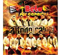 Beto Y Sus Canarios - A Todo Calor