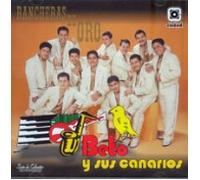 Beto Y Sus Canarios Rancheras De Oro