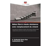 Béton fibré à haute résistance avec remplacement du ciment