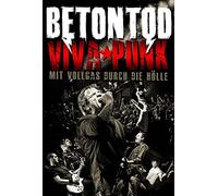 Betontod - Viva Punk: Mit Vollgas durch die Hölle (+ 2 CDs) [Alemania] [DVD]