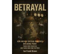 Betrayal: Fifty Years of Political and Institutional Failure and the Shadow of Populism