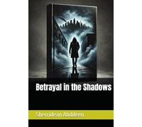 Betrayal in the Shadows