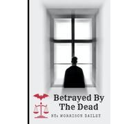 Betrayed By The Dead