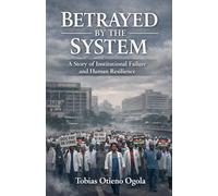 Betrayed by the System