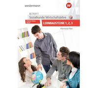 Betrifft Sozialkunde / Wirtschaftslehre - Ausgabe für Rheinland-Pfalz: Lernbausteine 1-3 Lehr- und Arbeitsbuch