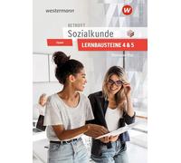 Betrifft Sozialkunde / Wirtschaftslehre - Ausgabe für Rheinland-Pfalz. Lernbausteine 4 und 5 Lehr- und Arbeitsbuch: Lernbausteine 4 und 5 Lehr- und Arbeitsbuch