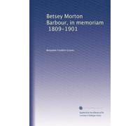 Betsey Morton Barbour, in memoriam, 1809-1901