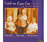 Betsy Renals - Catch Me If You Can: Songs from Cornish Travellers