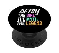 Betsy The Girl The Myth The Legend Nombre Divertido PopSockets PopGrip Adhesivo
