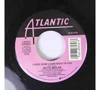 BETTE MIDLER 45 RPM EVERY ROAD LEADS BACK TO YOU / I REMEMBER YOU/DIXIE'S DREAM