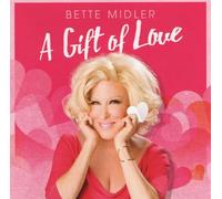 Bette Midler - A Gift of Love