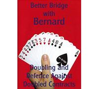 Better Bridge with Bernard Magee: Doubling and Defence Against Doubled Contracts