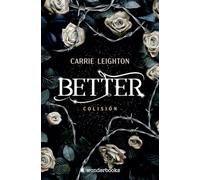 Better. Colisión (1) (WonderLove)