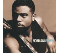 Better Days Ahead by Norman Brown (1996-10-01)