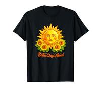Better Days Ahead Sun Face Girasol Positivo Camiseta
