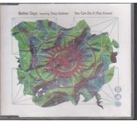 BETTER DAYS FEATURING TRACY GRAHAM - YOU CAN DO IT CD UK VIRGIN 1991
