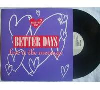 Better Days - Love is the message (Heller/Farley Remix) [Vinyl Single]
