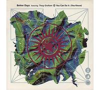 Better Days - You can do it (1991, feat. Tracy Graham) [Vinyl Single]
