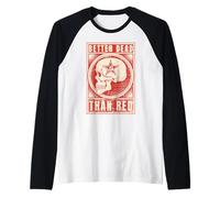 Better Dead Than Red - Diseño anticomunismo Camiseta Manga Raglan