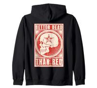 Better Dead Than Red - Diseño anticomunismo Sudadera con Capucha