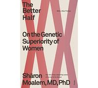 Better Half: On the Genetic Superiority of Women