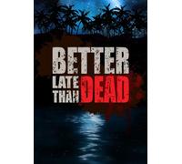Better Late Than DEAD (PC) Steam Key EUROPE