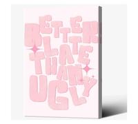 Better Late Than Ugly Canvas Print, Trendy Funky Preppy Wall Art with Retro Style, Playful Quote Decor for Girls Room, College Apartment(Framed,12x18inch(30x45cm))