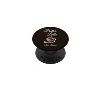 Better Latte Than Never, Divertido y Bonito diseño para Hombres y Mujeres PopSockets PopGrip Adhesivo