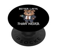 Better Latte Than Never PopSockets PopGrip Adhesivo