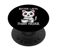 Better Latte Than Never PopSockets PopGrip Adhesivo