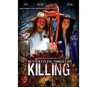 Better Living Through Killing by Todd Taylor