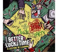 Better Luck Next Time - A Lifetime Of Learning