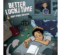 Better Luck Next Time - Start from Skratch
