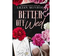 Better Off Wed: A Small Town Romance: 1 (Marswood Harbor)