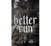Better Run (The Run and Hide Duet)