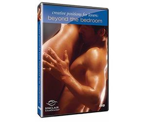 Better Sex Video Series: Creative Positions For Lovers: Beyond The Bedroom