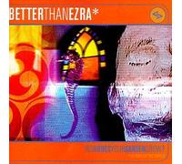 Better Than Ezra - How Does Your Garden Grow? [Casete]