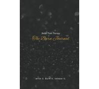Better Than Therapy: The Burn Journal - Obsidian Smoke | 6x9in, 180 pages | Self-help Women | Gifts for Holidays, Personal, Birthdays, Partner: Write ... Release It. - Find Closure One Page At A Time