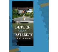 BETTER THAN YESTERDAY