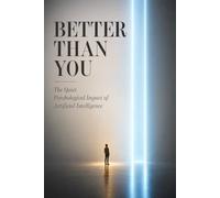 Better Than You: The Quiet Psychological Impact of Artificial Intelligence