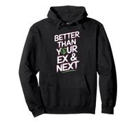 Better Than Your Ex & Next Ruptura Relación Ex Solteros Sudadera con Capucha