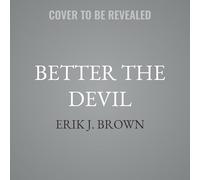 Better the Devil